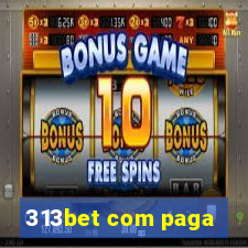 313bet com paga